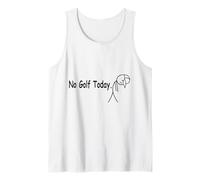 Mens No Golf Today Funny Humor Quote Sad Golfer Men Women Tank Top