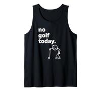 Mens No Golf Today Funny Sad Stickman Golfer Golfers Men Women Tank Top