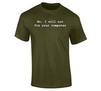 Mens No I Will Not Fix Your Computer Funny Slogan T-Shirt Khaki (M)