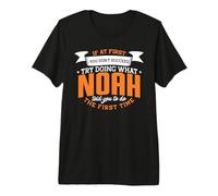 Mens Noah Personalized Name If At First You Don't Succeed Premium T-Shirt