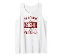Mens of Course I'm Right I'm Benjamin Personalized First Name Tank Top