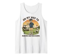 Mens On My Way to Making Bad Decisions - Funny Golf Golfer Tank Top