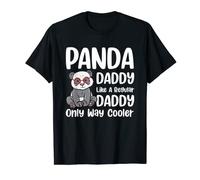 Mens Panda Daddy Like A Regular Dad Only Way Cooler Bear Panda T-Shirt