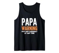 Mens Papa Warning May Nap Suddenly At Any Time Tank Top