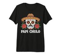 Mens Papi Chulo Mexican Sugar Skull with Roses Cinco de Mayo Premium T-Shirt