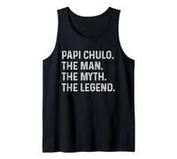 Mens Papi Chulo The Man The Myth The Legend Gift for Papi Chulo Tank Top