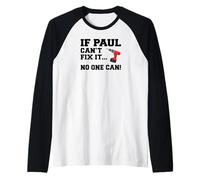 Mens Paul Name Can't Fix It No One Can Handyman Raglan Baseball Tee