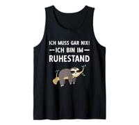 Mens Pensionierung Ich Muss Gar Nix! Ich Bin Im Ruhestand Rente Tank Top