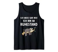 Mens Pensionierung Ich Muss Gar Nix! Ich Bin Im Ruhestand Rente Tank Top