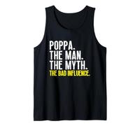 Mens Poppa The Man The Myth The Bad Influence Cool Vintage Tank Top