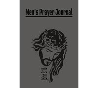 Men's Prayer Journal: Prayer Book with Encouraging Verses to Help You in Your Walk of Faith