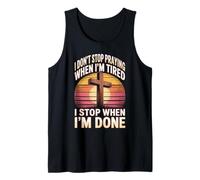 Mens Praying When I'm Tired Gospel Faith Bible Verse Christian Tank Top