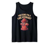 Mens Pretend I'm A Fire Hydrant Funny Hydrant Firefighter Lover Tank Top