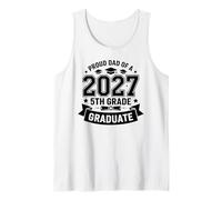 Mens Proud Dad of A 2027 5th Grade Graduate Elementary Tank Top