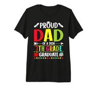 Mens Proud Dad of a Class of 2026 7th Grade Graduate Premium T-Shirt