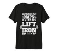 Mens Real Old Men Lift Iron Gym Dad Weightlifting Humor Premium T-Shirt
