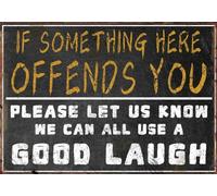 Mens Room Decor Tin Sign If Something Here Offends You Please Let Us Know We Can All Use a Good Laugh Funny Bar Garage Decor Poster Vintage Bar Plaque Cave 8x12 Inch