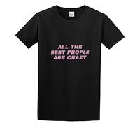 Men's Round Neck T-Shirt All The Best People are Crazy Fit Fun Martinez Slogan Pure Cotton is More Hygroscopic Black XL