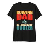Mens Rowing Dad Like a Regular Daddy But Cooler Row Fathers Day Premium T-Shirt