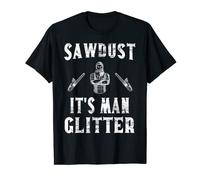Mens Sawdust Lumberjack Chopper Lumber jack Woodworker T-Shirt