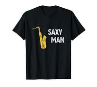 Mens Saxy Man. Funny Saxophone Gift for Player T-Shirt