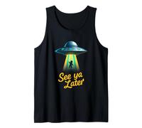 Mens See Ya Later Alien UFO Abduction Funny Space Humor Design Tank Top