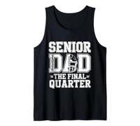 Mens Senior Football Dad Father The Final Quarter 2026 Game Day Tank Top