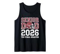 Mens Senior Football Dad Father The Final Quarter 2026 Game Day Tank Top