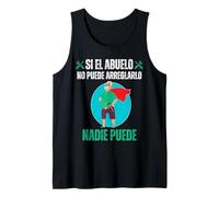 Mens Si El Abuelo No Puede Arreglarlo Nadie Puede Tank Top
