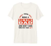 Mens Single Dad Design for Divorced Dads - Being A Single Dad Premium T-Shirt