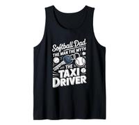Mens Softball Dad The Man The Myth The Taxi Driver Softball Tank Top