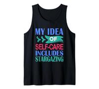 Mens Stargazer Astronomy My Idea of Self-Care Includes Stargazing Tank Top
