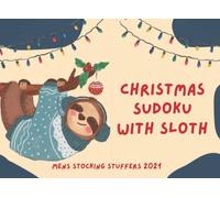 Mens Stocking Stuffers 2021: Sudoku with Funny Sloths. For All Ages, New Unique Design, For Teens Boys Adults Dad Husband Men Grandpa Senior, For All. Great Stocking Stuffer Idea