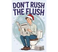 Mens Stocking Stuffers: Don't Rush The Flush: Over 100 Pages of Sudoku Grids & Word Searches: The Definitive Restroom Companion for Adults (stocking stuffers for men)