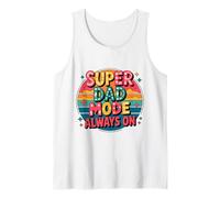 Mens Super Dad Mode Always On - Funny Father’s Daddys Tank Top