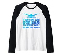Mens Swimming is Hard Try It Holding Your Breath Funny Swimmer Raglan Baseball Tee