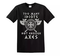 Men's T-Shirt Too Many Idiots Not Enough Axes Vikings T-Shirt Valhalla Norway Norse Warrior (BLACK-4XL)