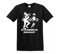 Men's T-Shirts Do You Remember The Good Old Days T-Shirt 2 Tone Madness The Specials Reggae Tee Christmas Funny Joke
