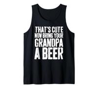 Mens That's Cute Now Bring Your Grandpa A Beer Shirt Fathers Day Tank Top