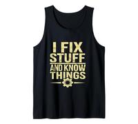 Mens That's What I Do I Fix Stuff And I Know Things For Men Tank Top