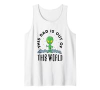 Mens This Dad is Out of This World Alien Lover Father's Day Tank Top