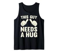 Mens This Guy Needs A Hug | Funny Humor Kindness Empathy Vintage Tank Top