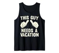 Mens This Guy Needs A Vacation | Funny Travel Fun Getaway Vintage Tank Top