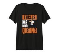 Mens This is Me Doing Qi Gong Cool Chi Gong Exercise Qigong Lover Premium T-Shirt