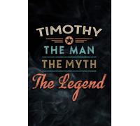 Mens Timothy The Man The Myth The Legend Meme Notebook Planner: Timothy, Notebook Small Pocket Notepads for School Office Home Travel Gift Supplies,Daily