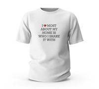 Men's Tshirts Graphic Funny I Love Most About My Home is Who I Share It with T-Shirt Men's Novelty T-Shirts Mens Funny Tshirts(XL)