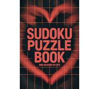 Mens Valentines Day Gifts: Sudoku Puzzle Book: 100 Fun Brain Games with Solutions for Him, Different Levels of Difficulty