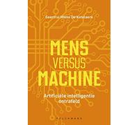 Mens versus machine: artificiële intelligentie ontrafeld