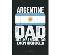 Mens Vintage Argentine Dad Argentina Flag Design Father's Day Notebook: American Flag 4th of July USA Patriotic, Journal 6 x 9, 110 Page Blank Lined Paperback Journal/Notebook