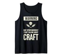 Mens Warning May Spontaneously Start Talking About Craft Tank Top